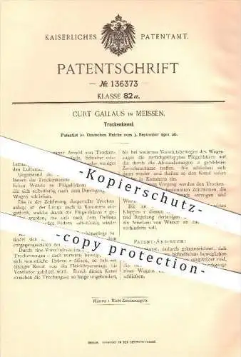 original Patent - Curt Gallaus in Meissen , 1901 , Trockenkanal , Trockenanlage , Trockenvorrichtung , Eisenbahn !!!