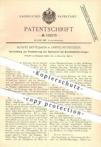 original Patent - A. Dittelbach , Leipzig - Eutritzsch , 1898 , Spurweite bei Eisenbahnen , Eisenbahn , Rad , Räder !!