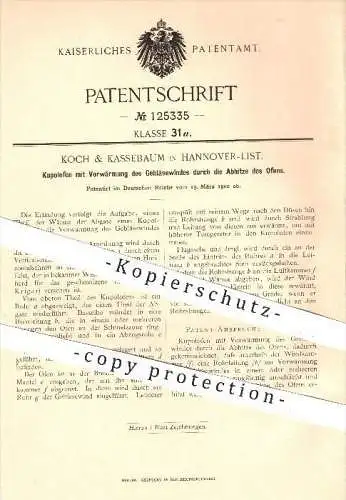 original Patent - Koch & Kassebaum , Hannover / List , 1900 , Kupolofen mit Vorwärmung des Gebläsewindes , Ofen , Öfen !