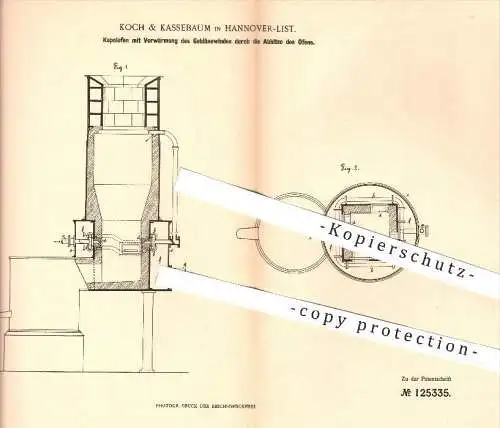 original Patent - Koch & Kassebaum , Hannover / List , 1900 , Kupolofen mit Vorwärmung des Gebläsewindes , Ofen , Öfen !