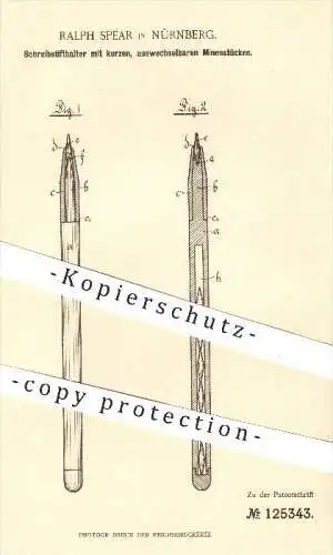 original Patent - R. Spear , Nürnberg , 1901 , Schreibstifthalter mit auswechselbaren Minen , Stift  Stifte , Schreiben