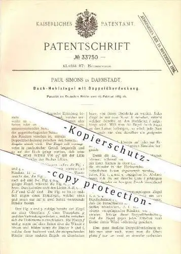 original Patent - P. Simons , Darmstadt , 1885 , Dachziegel mit Doppelüberdeckung , Ziegel , Ziegelei , Dachdecker !!