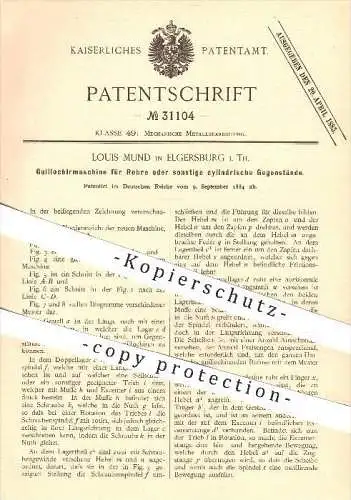 original Patent - Louis Mund in Elgersburg , 1884 , Guillochiermaschine für Rohre , Rohr , Metall , Metallbearbeitung !!