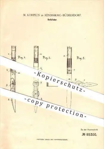 original Patent - M. Korpiun , Rendsburg - Büdelsdorf , 1895 , Reißfeder , Feder , Ziehfeder , Schreibfeder , Schreiben