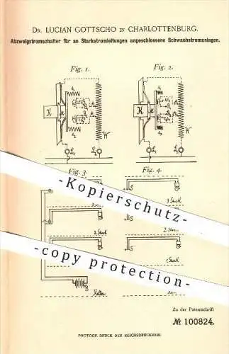 original Patent -  Dr. Lucian Gottscho , Charlottenburg , 1897 , Abzweigstromschalter , Strom , Starkstrom , Elektrik !!