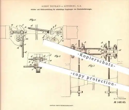 original Patent - Albert Nicolaus in Altenburg , 1903 , Anheben u. Stützen der Kupplungen an Eisenbahnen , Eisenbahn !!!