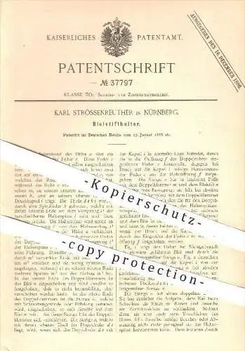 original Patent - Karl Strössenreuther in Nürnberg , 1886 , Bleistifthalter , Bleistift , Stift , Stifte , Zeichnen !