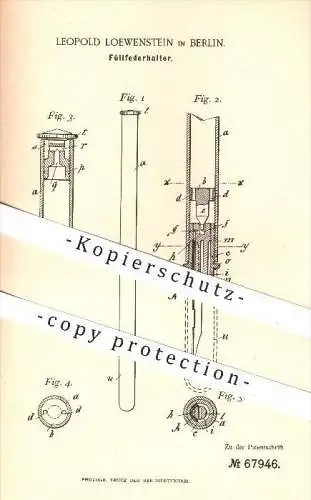 original Patent - Leopold Loewenstein in Berlin , 1892 , Füllfederhalter , Federhalter , Schreibfeder , Feder , Füller !