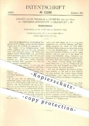 original Patent - J. J. Wilhelm , Homburg vor der Höhe , F. Rohnstadt , Frankfurt , Main , 1880, Druckerschwärze , Druck