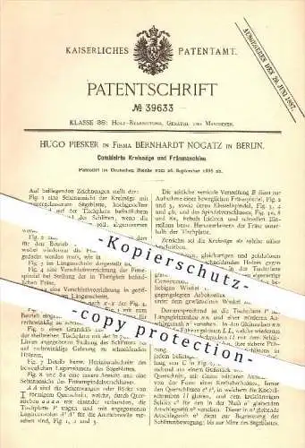 original Patent - Hugo Piesker , Bernhardt Nogatz in Berlin , 1886 , Kreissäge & Fräsmaschine , Säge , Sägen , Fräsen !!