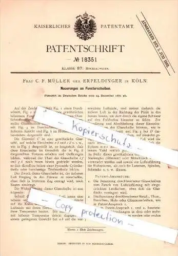 Original Patent - Frau C. F. Müller geb. Erpeldinger in Köln , 1881 , Neuerungen an Fensterscheiben !!!