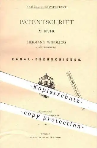 original Patent - Herrmann Wiedling in Sondershausen , 1880 , Kanal - Drehschieber , Schieber , Kanäle , Rohr , Rohre !!