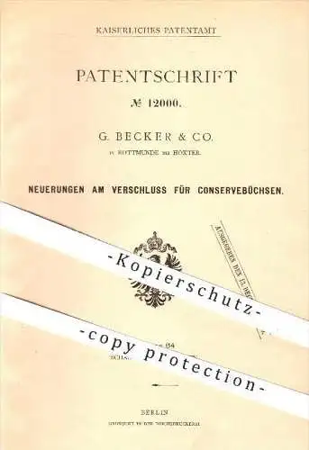 original Patent - G. Becker & Co. in Rottmünde bei Höxter , 1880 , Verschluss für Konservenbüchsen , Konserven , Blech !