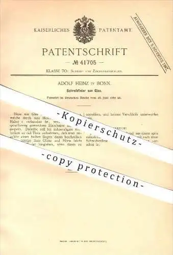 original Patent - Adolf Heinz in Bonn , 1887 , Schreibfeder aus Glas , Feder , Federn , Schreiben , Schreibmaterialien !