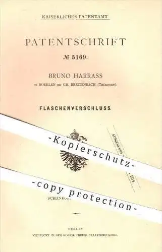 original Patent - Bruno Harrass , Boehlen , Gr. Breitenbach , 1878, Flaschenverschluss , Flasche , Flaschen , Verschluss