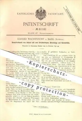 original Patent - Leander Wachendorf in Basel , 1891 , Dampfschlauch aus Asbest , Draht , Blei , Gummi , Schlauch !!!