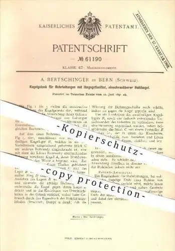 original Patent - A. Bertschinger in Bern , 1891 , Kugelgelenk für Rohrleitungen , Gelenke , Rohr , Rohre !!!