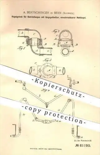 original Patent - A. Bertschinger in Bern , 1891 , Kugelgelenk für Rohrleitungen , Gelenke , Rohr , Rohre !!!