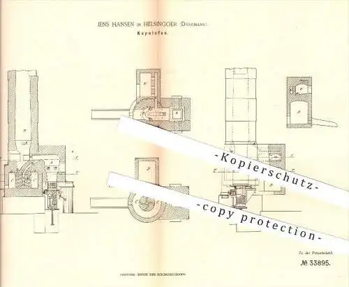 original Patent - Jens Hansen in Helsingoer , Dänemark , 1885 , Kupolofen , Ofen , Öfen , Ofenbauer , Ofenbau !!!