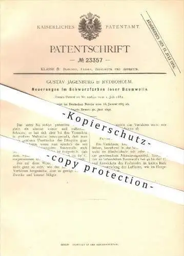 original Patent - Gustav Jagenburg in Rydboholm , 1883 , Schwarzfärben loser Baumwolle , Färben , Wolle , Stoffe !!!