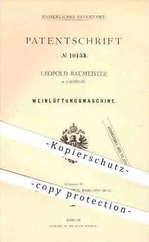 original Patent - Leopold Baumeister in Gaggenau , 1879 , Weinlüftungsmaschine , Wein , Weinfass , Weinkeller !!!