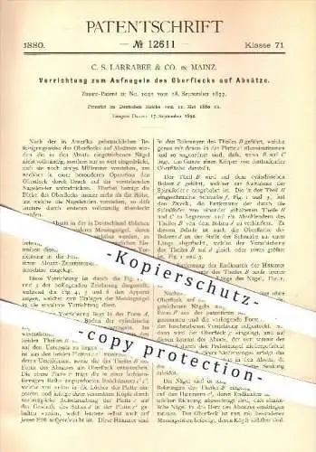 original Patent - C. S. Larrabee & Co. , Mainz , 1880 , Aufnageln des Oberflecks auf Absätze , Schuh , Schuhe , Schuster