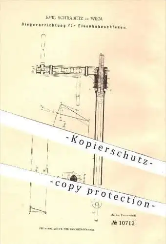 original Patent - Emil Schrabetz in Wien , 1880 , Biegen von Eisenbahn - Schienen , Eisenbahnen , Winde , Hebezeuge !!!