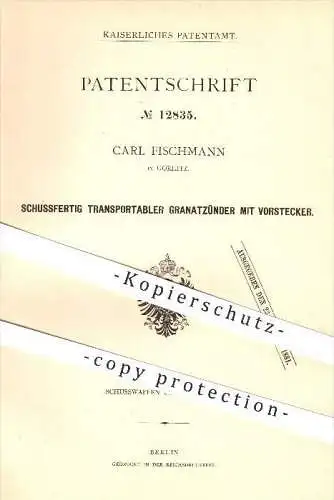 original Patent - Carl Fischmann , Görlitz , 1880 , Schussfertiger Granatzünder , Granaten , Waffen , Geschosse , Zünder