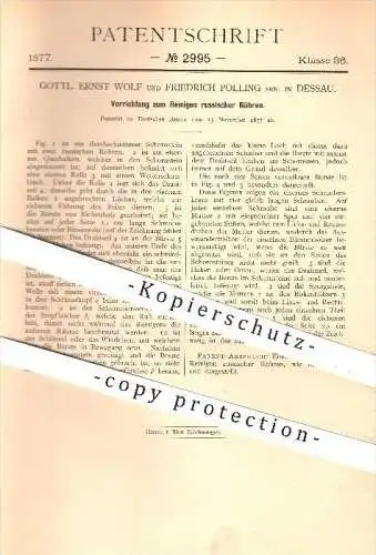 original Patent - Gottl. Ernst Wolf u. Friedrich Polling , Dessau , 1877 , Reinigen von Röhren , Heizung , Schornstein !