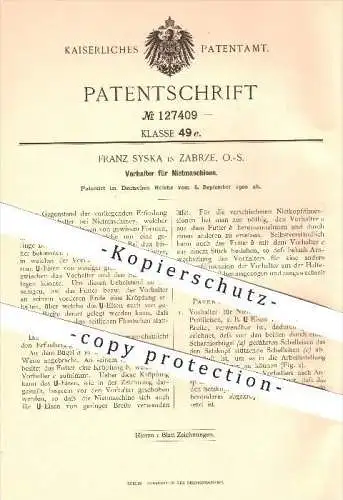 original Patent - Franz Syska in Zabrze , O.-S. , 1900 , Vorhalter für Nietmaschinen , Niete , Nieten , Metall , Eisen