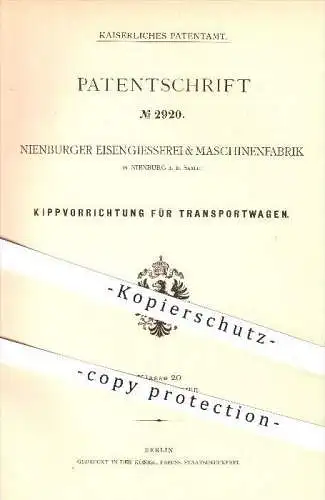 original Patent - Nienburger Eisengießerei & Maschinenfabrik , Nienburg a. d. Saale , 1878 , Kippen von Transportwagen !