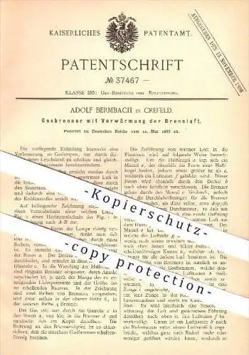 original Patent - Adolf Bermbach in Krefeld , 1886 , Gasbrenner mit Vorwärmung der Brennluft , Gas , Brenner , Gaslampe