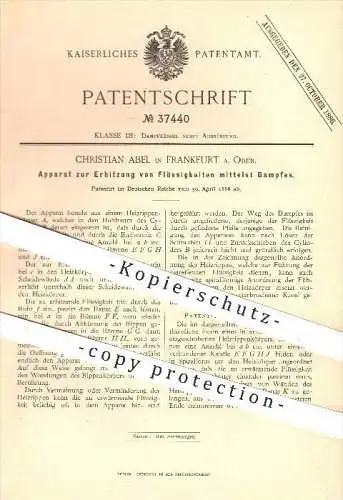 original Patent - Christian Abel in Frankfurt an der Oder , 1886 , Erhitzung von Flüssigkeiten mit Dampf , Dampfkessel !