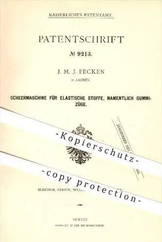 original Patent - J. M. J. Fecken in Aachen , 1879 , Schermaschine für elastische Stoffe , Gummi , Elastik , Gummizug !!