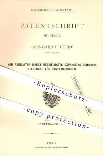 original Patent - Bernhard Leutert , Halle a. d. Saale , 1880 , Expansions - Schieber - Steuerung für Dampfmaschinen