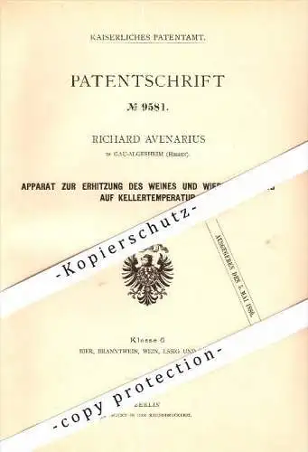 Original Patent - Richard Avenarius in Gau-Algesheim , 1879 , Apparat zur Erhitzung von Wein , Kellerei , Weinbau !!!