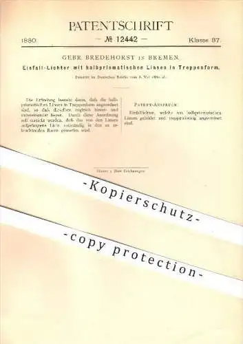 original Patent - Gebr. Bredehorst in Bremen , 1880 , Einfall-Lichter mit halbprismatischen Linsen in Treppenform !!!