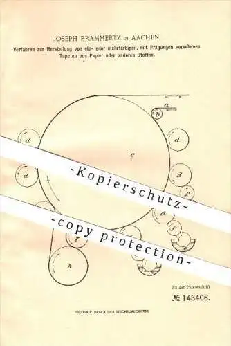 original Patent - Joseph Brammertz in Aachen , 1901 , Herstellung von Tapeten aus Papier oder Stoff , Prägungen , Walzen