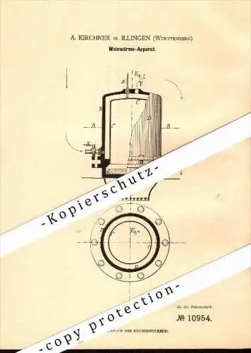 Original Patent - A. Kirchner in Illingen , Württemberg , 1880 , Wein - Wärmeapparat , Weinbau , Brauerei , Brennerei !!