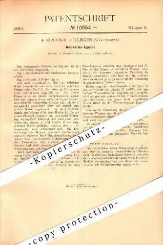 Original Patent - A. Kirchner in Illingen , Württemberg , 1880 , Wein - Wärmeapparat , Weinbau , Brauerei , Brennerei !!