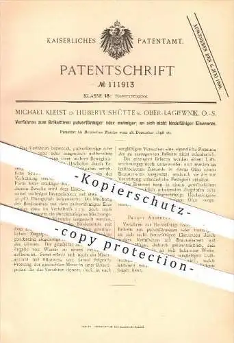 original Patent - Michael Kleist in Hubertushütte b. Ober-Lagiewnik , O.-S. ,1898 ,Brikettieren von Eisenerz , Schlesien