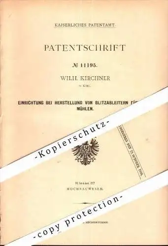 Original Patent - Blitzableiter für Windmühlen , 1880 , Wilhelm Kirchner in Kiel , Windmühle , Gewitter , Mühle !!!