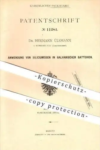 original Patent - Dr. Hermann Ülsmann in Königshütte , Oberschlesien , 1880 , Siliciumeisen in galvanischen Batterien !!