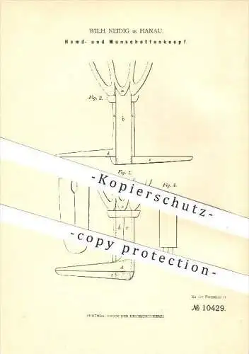 original Patent - Wilh. Neidig in Hanau , 1880 , Hemd - und Manschettenknopf , Knopf , Knöpfe , Mode , Bekleidung !!!