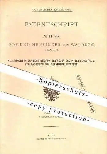 original Patent - Edmund Heusinger von Waldegg in Hannover , 1880 , Räder und Reifen bei Eisenbahnen , Eisenbahn !!!