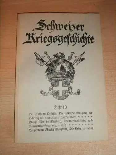 Schweizer Kriegsgeschichte , Heft 10 , 108 S., Sonderbund , Fribourg , Belfaux !!!