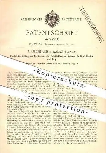 original Patent - F. Aeschbach , Aarau , Schweiz , 1893 , Messer für Brot , Gemüse , Schneiden , Haushalt , Gemüsemesser