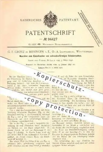 original Patent - G. F. Grotz , Bissingen a. E. , O.-A. Ludwigsburg , 1897, Einschneiden von Schmiernuten , Nut , Metall