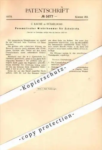 Original Patent - C. Rauhe in Düsseldorf , 1878 , pneumatischer Winkelhammer für Zahnärzte , Zahnarzt , Dermatologe !!!