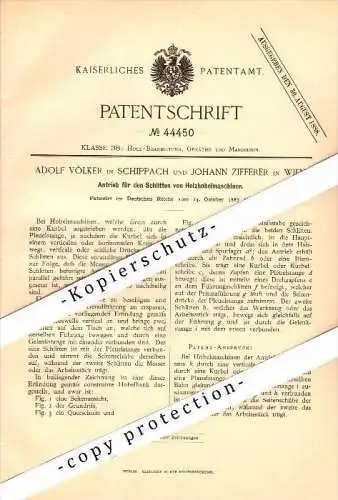 Original Patent - Adolf Völker in Schippach und Johann Zifferer in Wien , 1887 , Holzhobelmaschinen , Obernburg  !!!